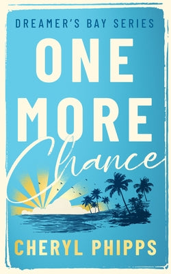 One More Chance by Phipps, Cheryl