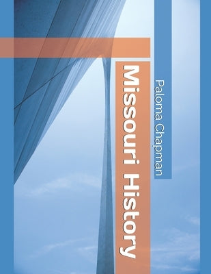 Missouri History by Chapman, Paloma