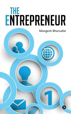 The Entrepreneur by Bharsakle, Mangesh