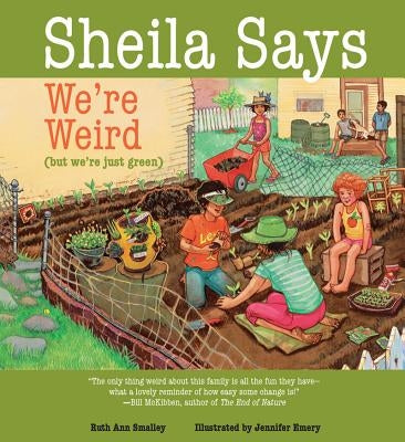 Sheila Says We're Weird (But We're Just Green) by Smalley, Ruth Ann