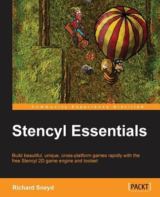 Stencyl Essentials by Sneyd, Richard