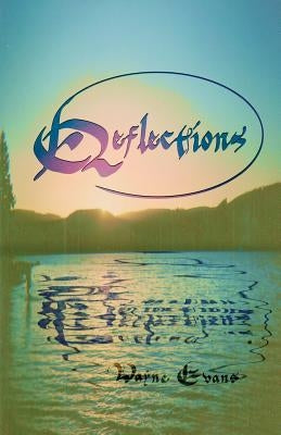 Reflections by Evans, Wayne