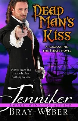 Dead Man's Kiss by Bray-Weber, Jennifer