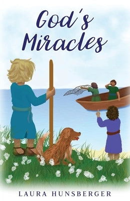 God's Miracles by Hunsberger, Laura