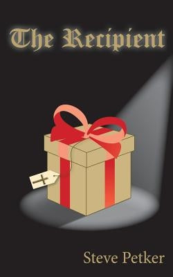 The Recipient by Petker, Steve