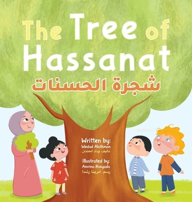 The Tree of Hassanat by Alothman, Wedad
