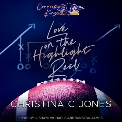 Love on the Highlight Reel by Jones, Christina C.