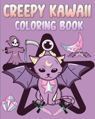 Creepy Kawaii Coloring Book: For Adults with Pastel Goth Cute and Spooky Gothic Coloring Pages for Teens by Helle, Luna B.