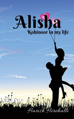 Alisha by Hirehalli, Harish