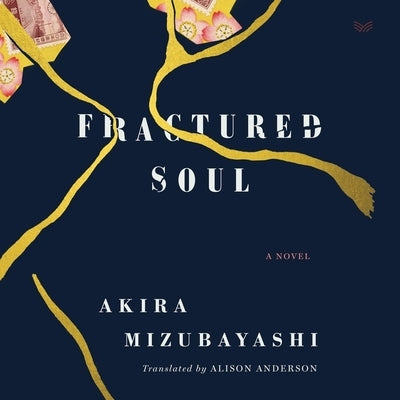 Fractured Soul by Mizubayashi, Akira