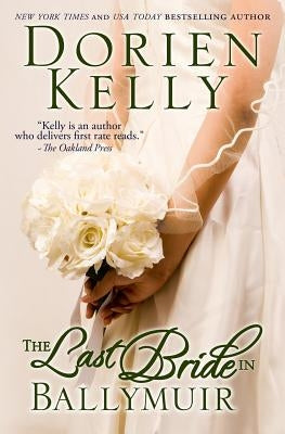 The Last Bride in Ballymuir by Kelly, Dorien