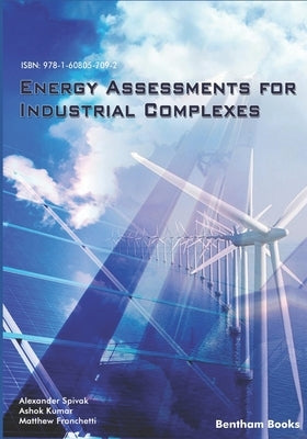 Energy Assessments for Industrial Complexes by Spivak, Alexander