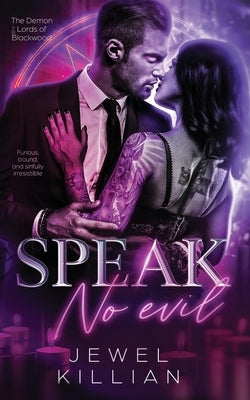 Speak No Evil: Dark Paranormal Romance by Killian, Jewel