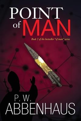 Point Of Man by Abbenhaus, P. W.