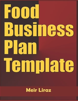 Food Business Plan Template by Liraz, Meir
