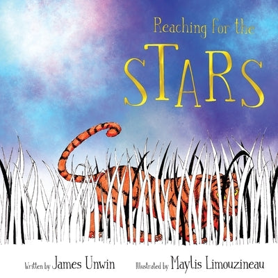 Reaching for the stars by Unwin, James