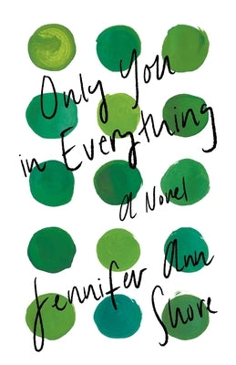Only You in Everything by Shore, Jennifer Ann