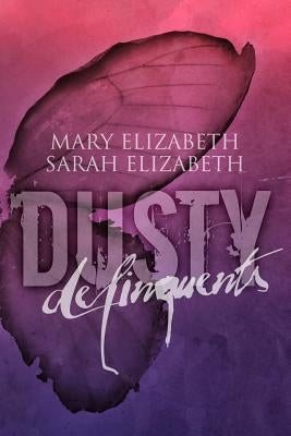Delinquents by Elizabeth, Sarah