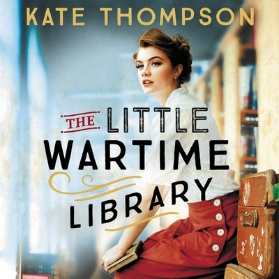 The Little Wartime Library by Thompson, Kate