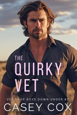The Quirky Vet by Cox, Casey