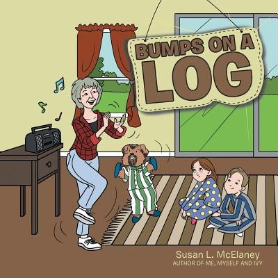 Bumps on a Log by McElaney, Susan L.