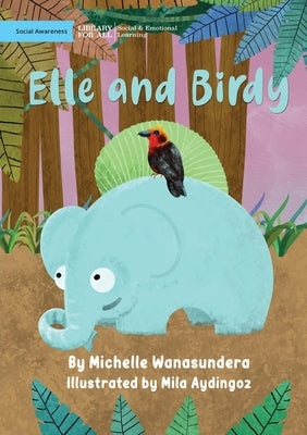 Elle and Birdy by Wanasundera, Michelle