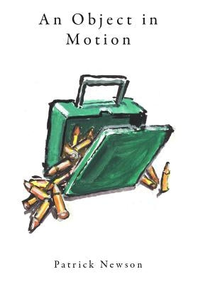 An Object in Motion by Newson, Patrick