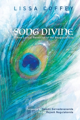 Song Divine: A New Lyrical Rendition of the Bhagavad Gita by Sarvadevananda, Swami
