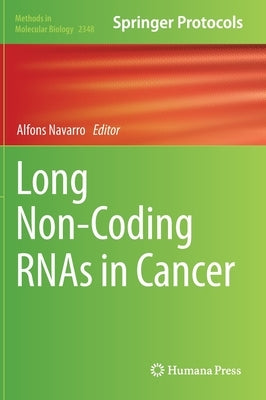 Long Non-Coding Rnas in Cancer by Navarro, Alfons