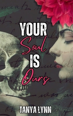 Your Soul Is Ours by Lynn, Tanya