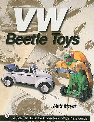 Vw(r) Beetle Toys by Meyer, Matt