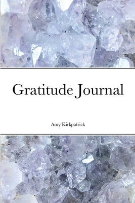 Gratitude Journal by Kirkpatrick, Amy