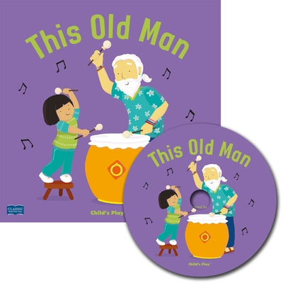 This Old Man [With CD (Audio)] by Keay, Claire