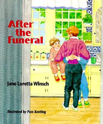 After the Funeral by Winsch, Jane Loretta
