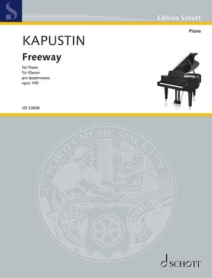 Kapustin: Freeway Op. 140 for Piano Solo by Kapustin, Nikolai