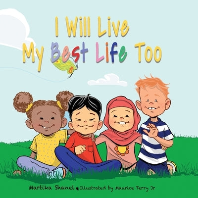 I Will Live My Best Life Too by Shanel, Martika