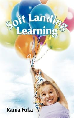 Soft Landing Learning by Foka, Rania