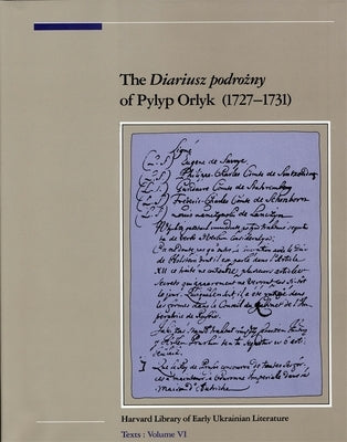 The Diariusz Podrozny of Pylyp Orlyk by Orlyk, Pylyp