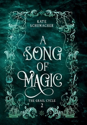 A Song of Magic by Schumacher, Kate