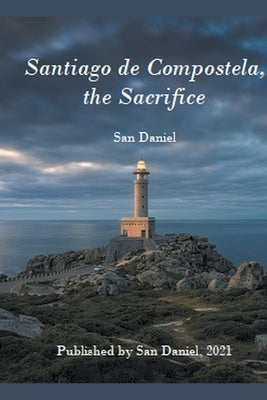 Santiago de Compostela, the Sacrifice by Daniel, San