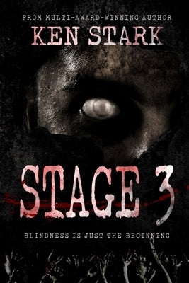 Stage 3: A Post Apocalyptic Thriller by Stark, Ken