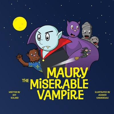 Maury The Miserable Vampire by Vanarsdale, Adamah