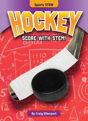 Hockey: Score with Stem! by Ellenport, Craig