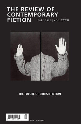 Review of Contemporary Fiction, Volume XXXII, No. 3: The Future of British Fiction by O'Brien, John