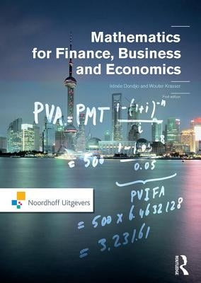 Mathematics for Finance, Business and Economics by Dondjio, Irénée
