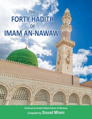 The Forty Hadith of Imam An-Nawawi by Mhani, Souad