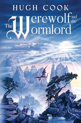 The Werewolf and the Wormlord by Cook, Hugh