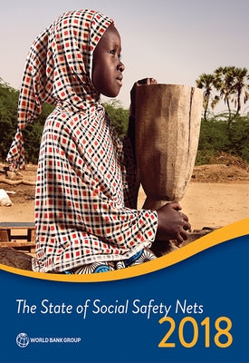 State of Social Safety Nets 2018 by World Bank Group