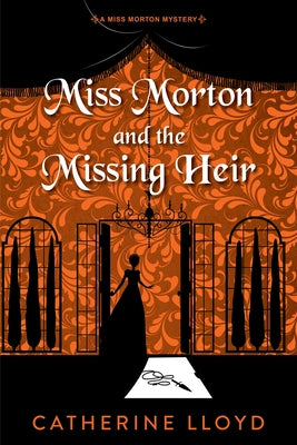 Miss Morton and the Missing Heir by Lloyd, Catherine