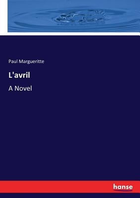 L'avril by Margueritte, Paul